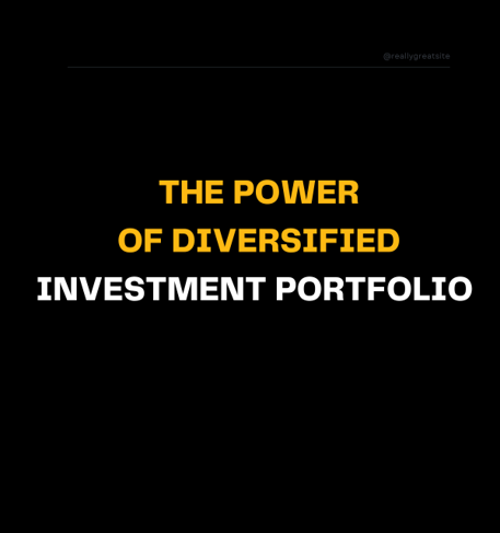 The Power of Diversified investment portfolio