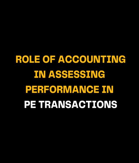 The Role of Accounting in Assessing Performance in PE Transactions