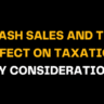 Text graphic titled Wash Sales and the Effect on Taxation: Key Considerations in bold yellow against a black background, providing insights on the taxation impact of wash sales and essential factors to consider.