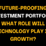 Bright bold text asks how technology drives future growth by strengthening investment portfolios, hinting at digital innovation’s role in securing long-term financial strategies.
