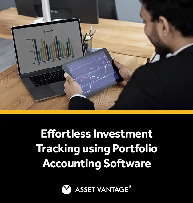 Person using a tablet to track investment statistics, with a laptop displaying bar charts and graphs, promoting 'Effortless Investment Tracking using Portfolio Accounting Software' by Asset Vantage.