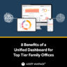 Computer, tablet, and phone show financial dashboards with charts and reports. Text reads ‘8 Benefits of a Unified Dashboard for Top Tier Family Offices’ by Asset Vantage for wealth management.