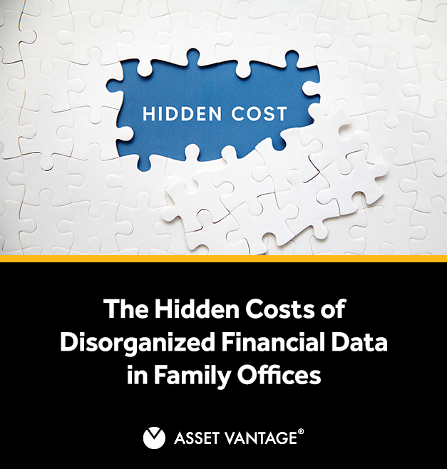 The Hidden Costs of Disorganized Financial Data in Family Offices