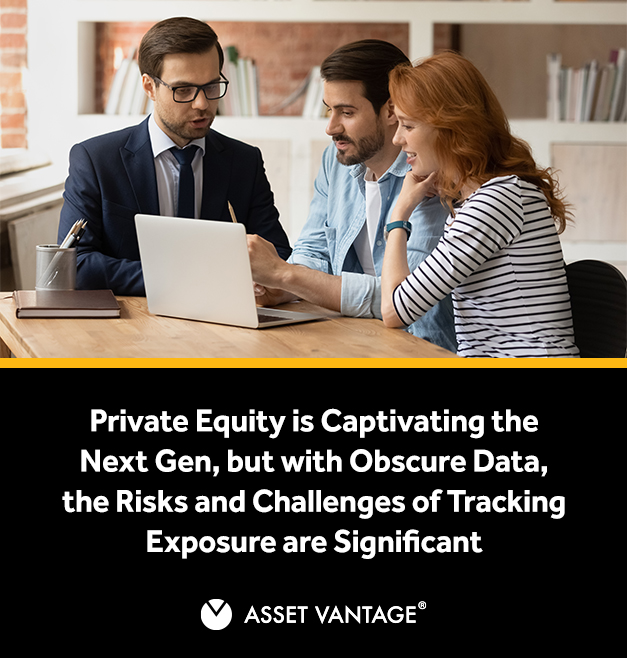 Private Equity is Captivating the Next Gen, but with Obscure Data, the Risks and Challenges of Tracking Exposure are Significant
