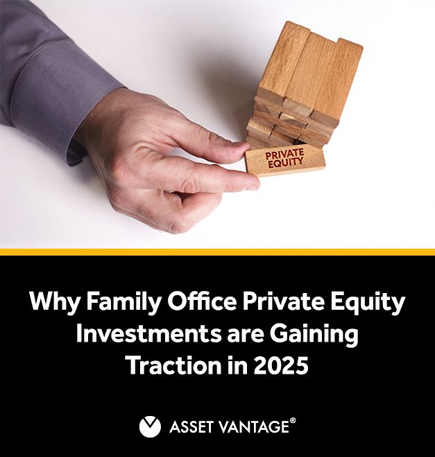Why Family Office Private Equity Investments are Gaining Traction in 2025