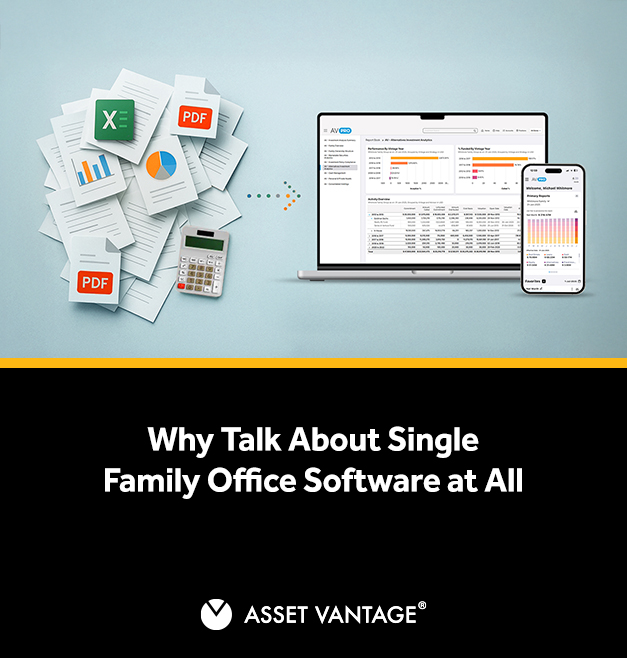 Choosing Single Family Office Software That Works for Your Family, Not Against It